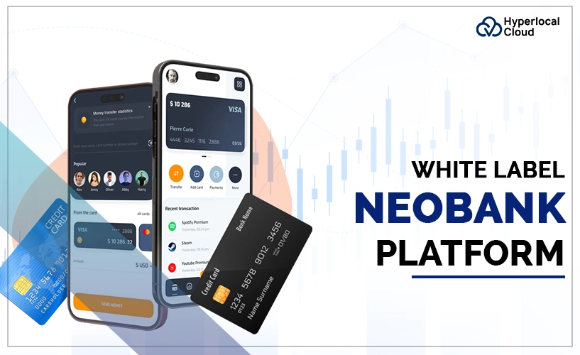 White Label Neobank Platform | Create a Neobank Platform App