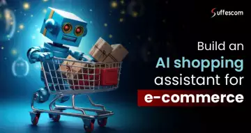 AI Shopping Assistant Development And Integration: Features and Use Cases