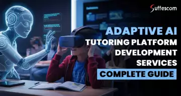Adaptive AI Tutoring Platform Development Service: Complete Guide