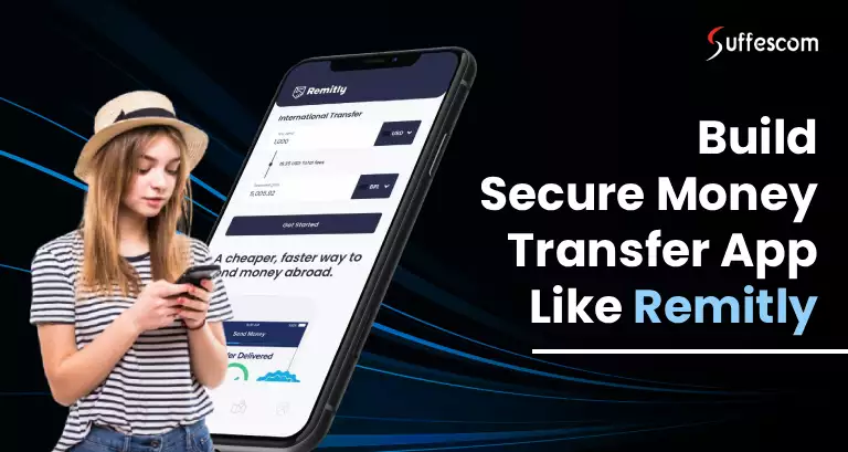 Remitly Clone - Money Transfer App Development Like Remitly