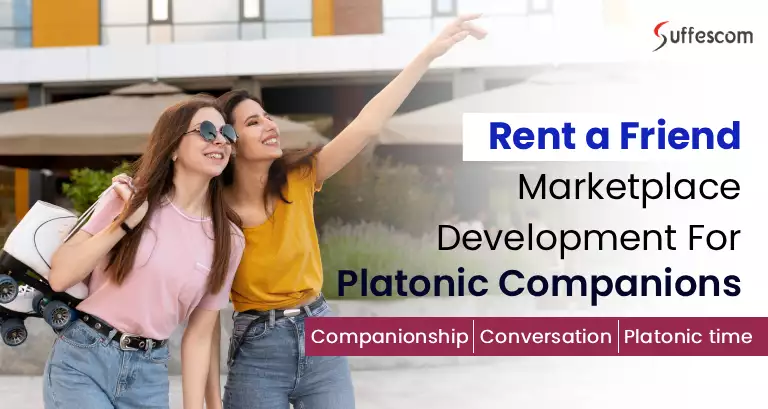 Platonic Companion Platform Development | Build Rental Friend Marketplace