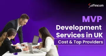 MVP Development Services in UK: Cost & Top Companies