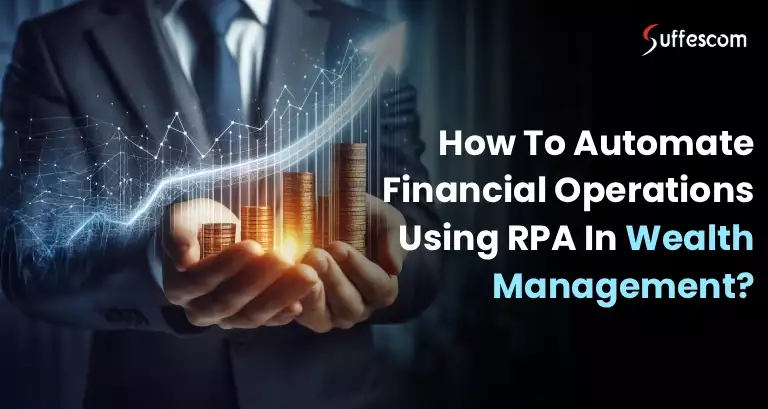 How RPA is Transforming Wealth Management?
