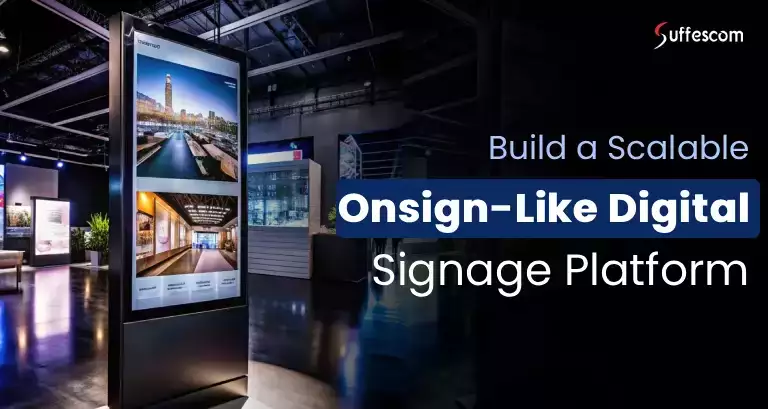 Build an Onsign Clone App | Features, Design & Development