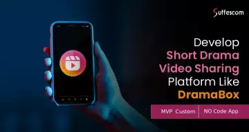 DramaBox Clone: Fast Launch, Low-Code Approach to Developing Streaming App