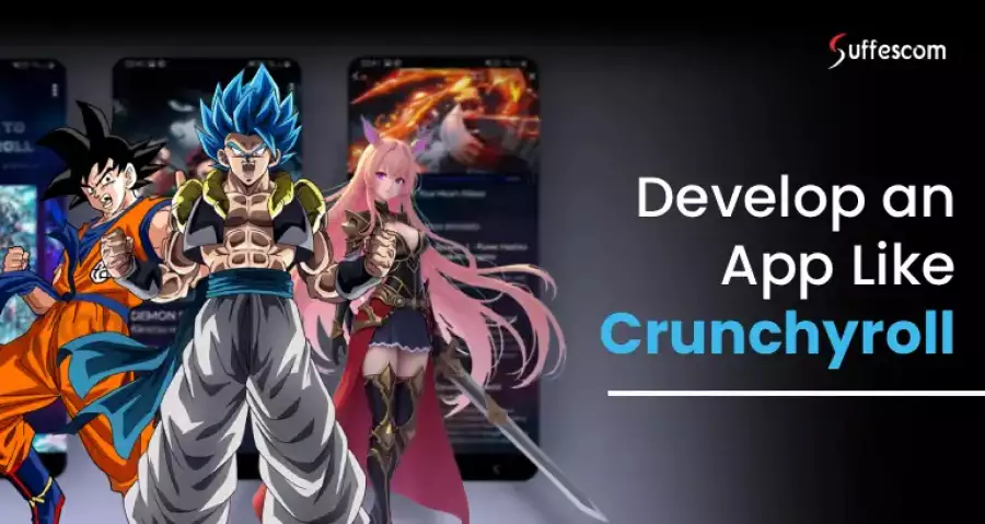 Develop an App like Crunchyroll in 2026
