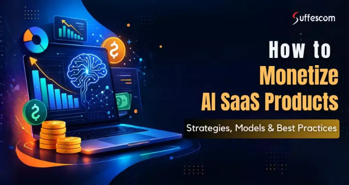 How to Monetize AI SaaS Products: Strategies, Models & Best Practices