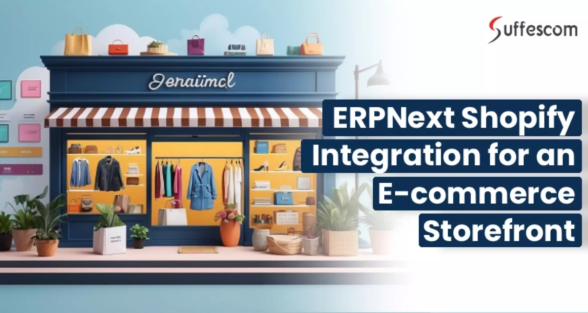 How ERPNext Shopify Integration Streamlines ECommerce Storefronts and Backend Operations