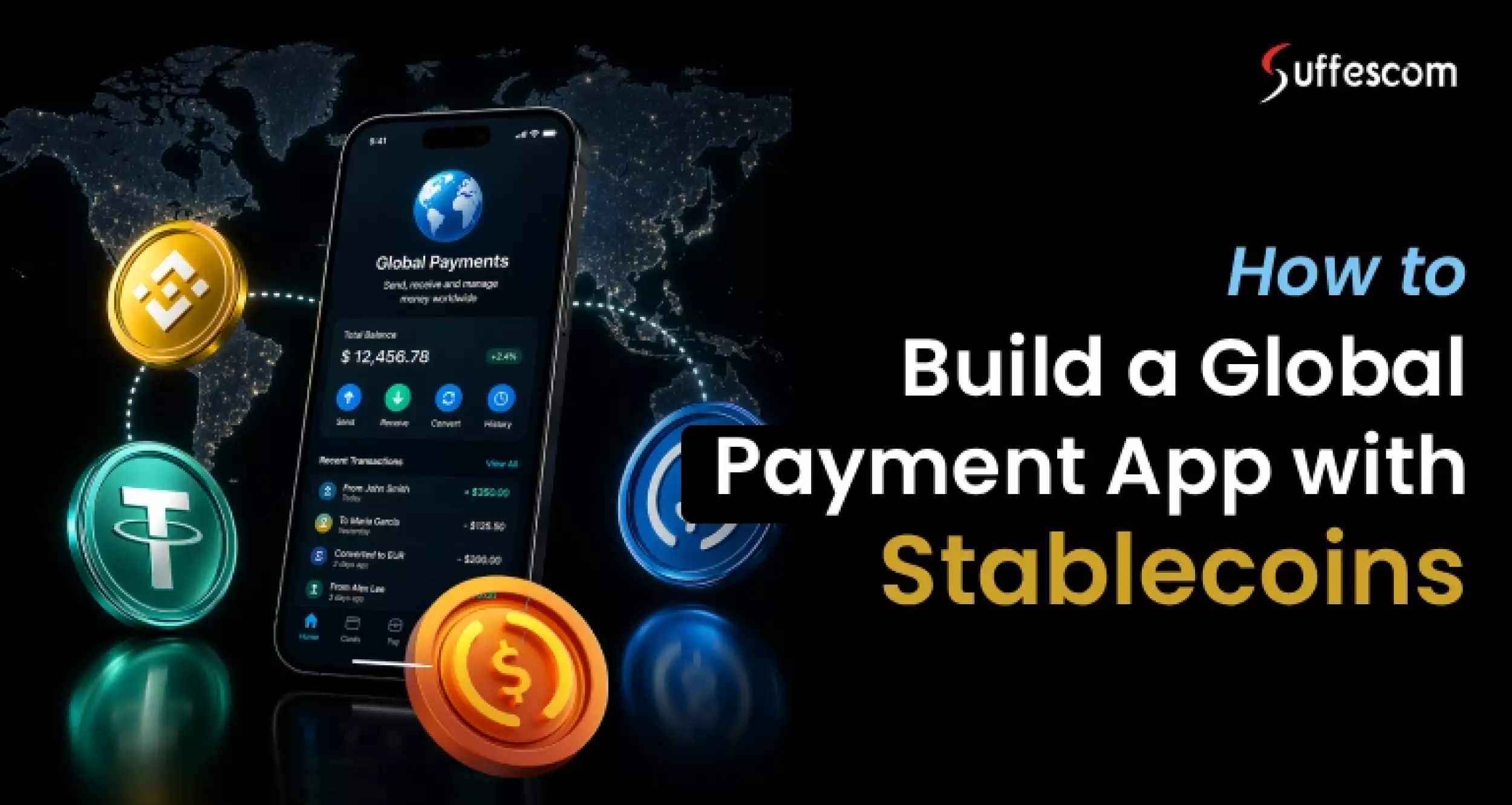 How to Build a Global Payment App with Stablecoins: A Complete Developer Guide