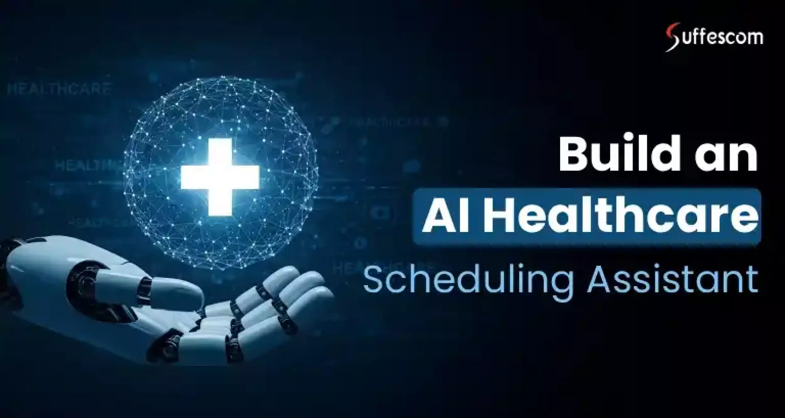 AI Scheduling Assistant Development for Healthcare