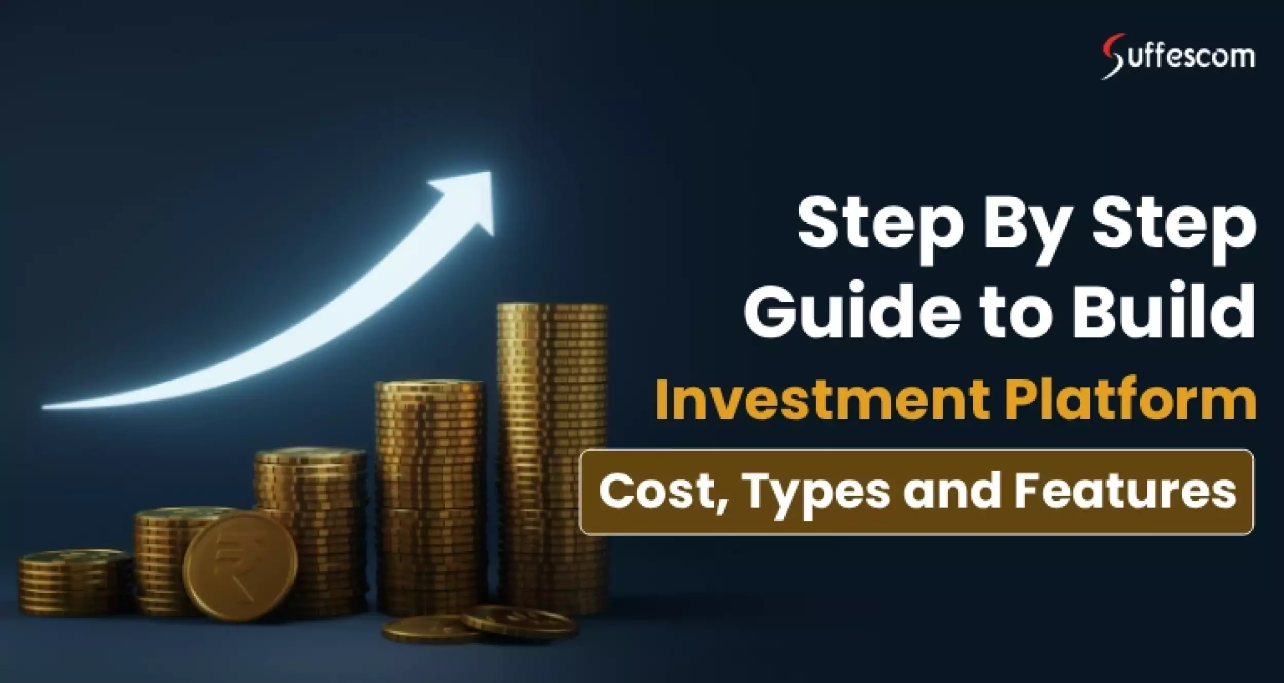 Key Aspects To Build an Investment App for Broker-dealers & Fintech Startups