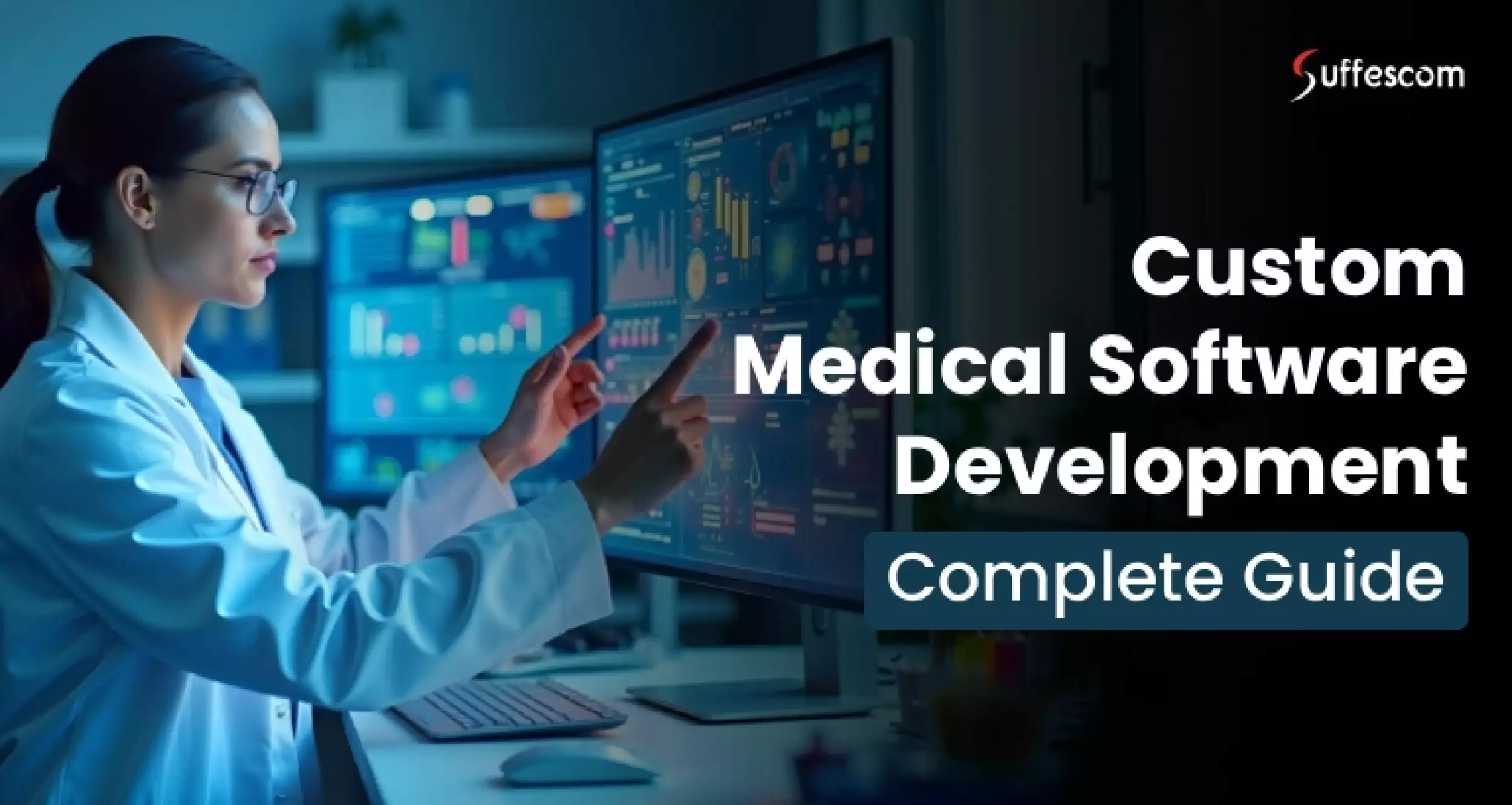 Complete Guide to Build Custom Medical Device Software
