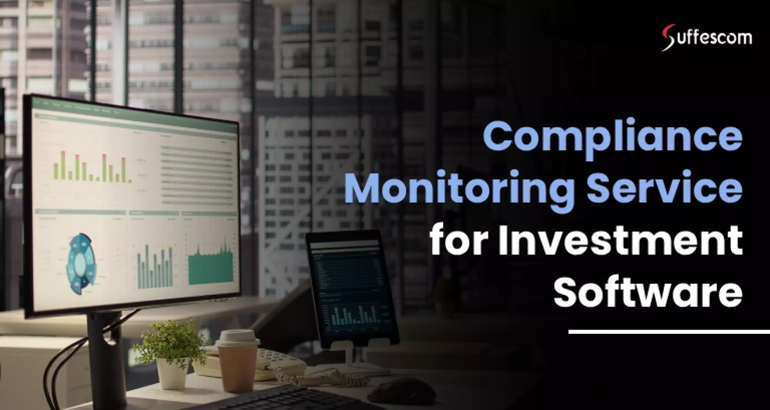Compliance Approach for Investment Software Development