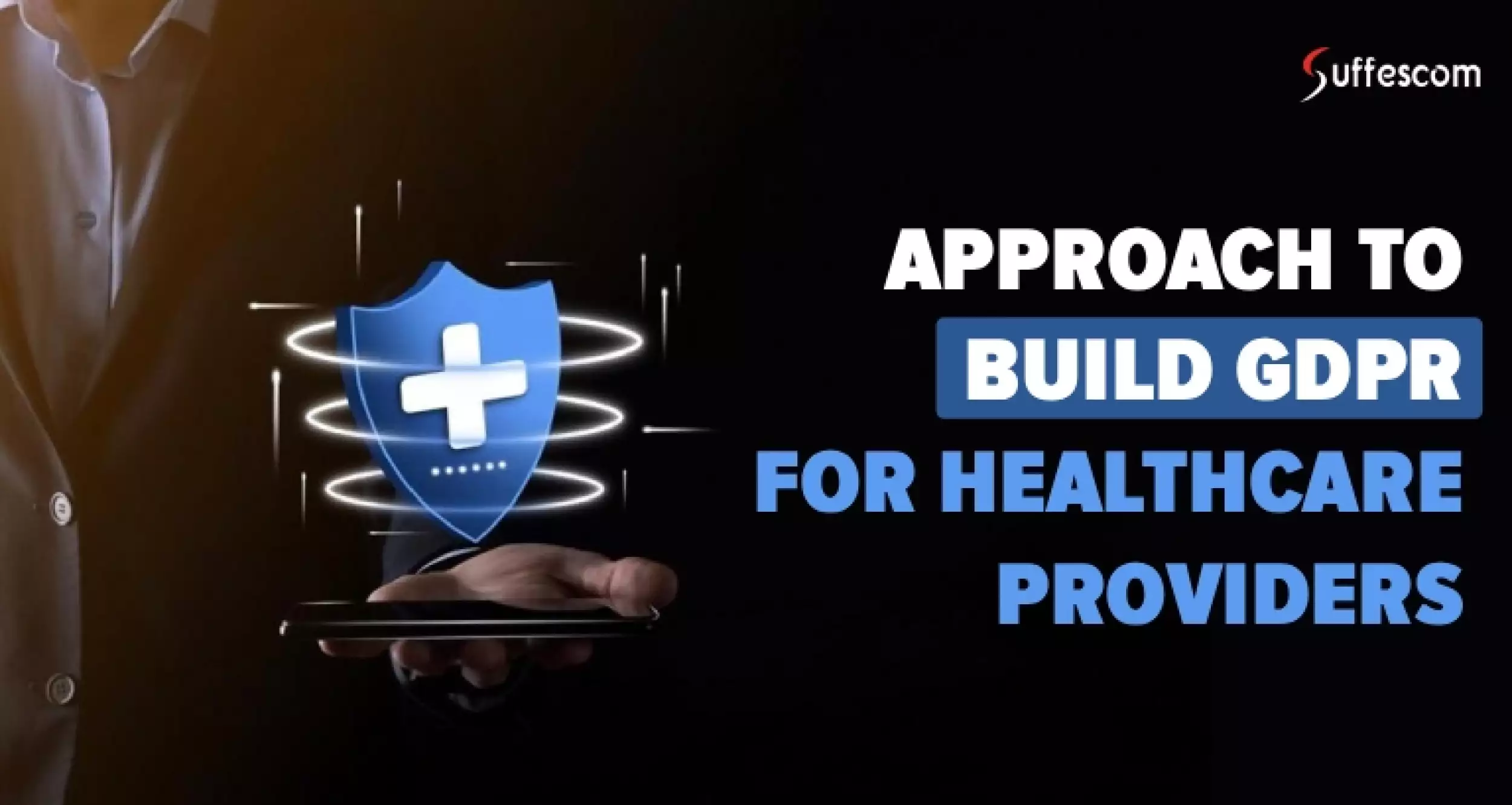 GDPR Compliance Software Development For Healthcare