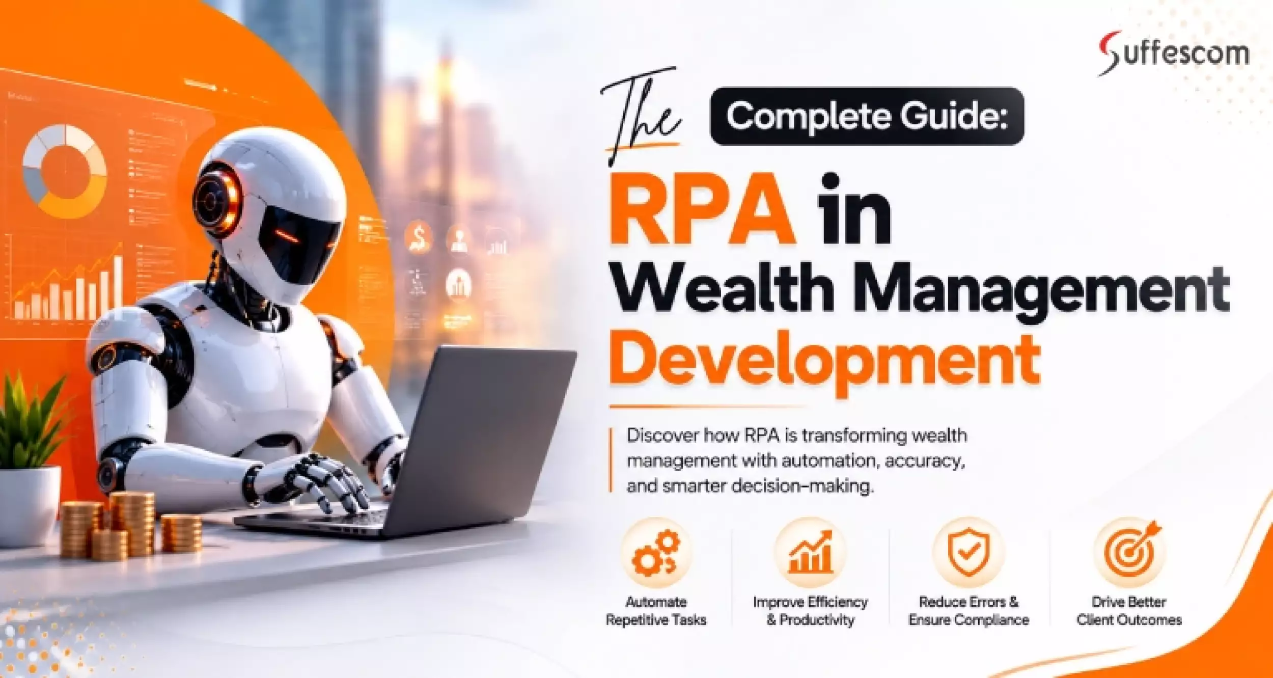 RPA in Wealth Management Platform: Development Guide